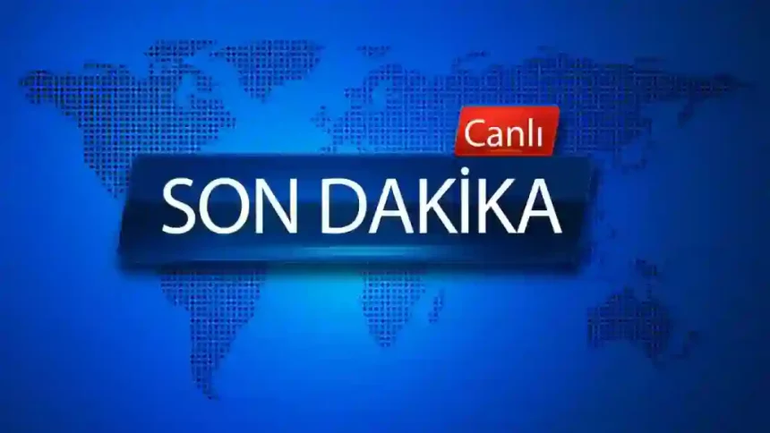 Son Dakika